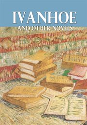 Ivanhoe and other novels cover image