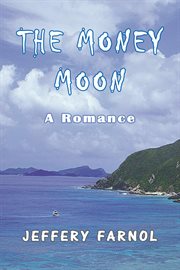 The money moon : a romance cover image