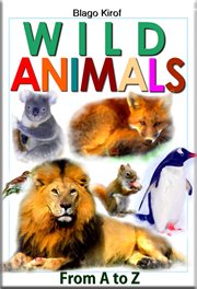 Wild animals from a to z cover image