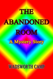 The abandoned room cover image