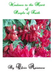 Windows to the heart of people of faith cover image