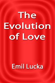 The evolution of love cover image
