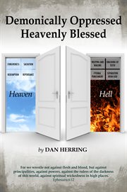 Demonically oppressed heavenly blessed cover image
