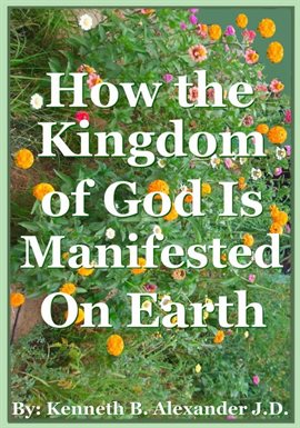 Cover image for How the Kingdom of God Is Manifested On the Earth