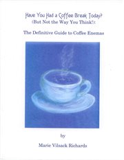 Have you had a coffee break today?. But Not the Way You Think! cover image