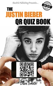 The justin bieber qr quiz book cover image