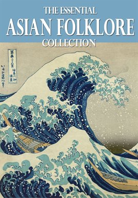 Cover image for The Essential Asian Folklore Collection