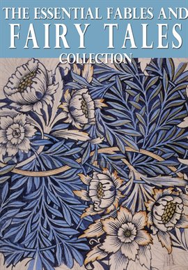 Cover image for The Essential Fables and Fairy Tales Anthology