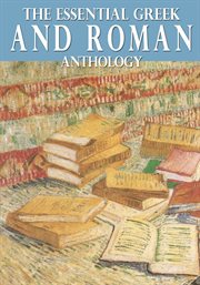 The essential greek and roman anthology cover image