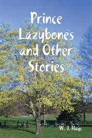 Prince lazybones and other stories cover image