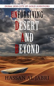 Unforgiving desert and beyond cover image