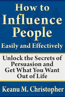 Cover image for How to Influence People Easily and Effectively