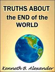 Truths about the end of the world cover image