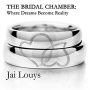 The bridal chamber. Where Dreams Become Reality cover image
