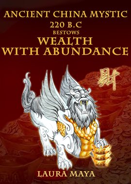 Cover image for Ancient China Mystic 220 B.C Bestows Wealth With Abundance