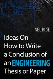 Ideas on how to write a conclusion of an engineering thesis or paper cover image