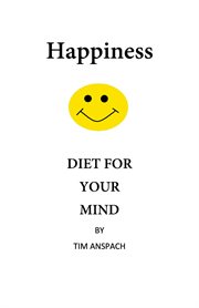 Happiness diet for your mind cover image