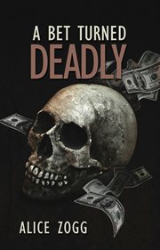 A Bet Turned Deadly cover image
