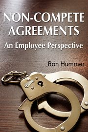 Non-compete agreements. An Employee Perspective cover image