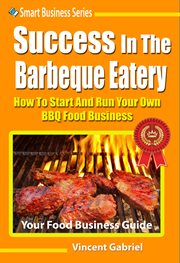 Success in the barbeque eatery cover image