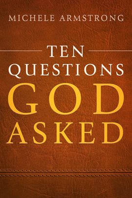 Cover image for Ten Questions God Asked