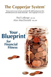 The Copperjar System : your blueprint for financial fitness cover image