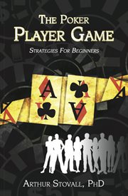 The poker player game. Strategies for Beginners cover image