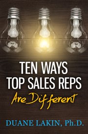 Ten ways top sales reps are different cover image