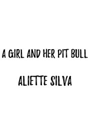 A girl and her pit bull cover image