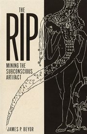 The rip. Mining the Subconscious Artifact cover image