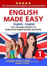 English made easy. Your Complete Solution To Understand English Quickly And Easily cover image