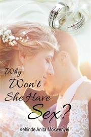 Why won't she have sex? cover image