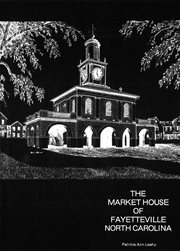 The Market House of Fayetteville, North Carolina cover image