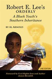 Robert e. lee's orderly a black youth's southern inheritance cover image