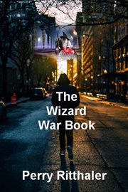 The wizard war book. Corporate and Personal Security Hand Book cover image