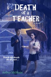 Death of a Teacher : a novel cover image