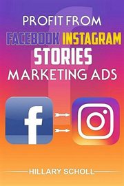 Profit from facebook instagram stories marketing ads cover image