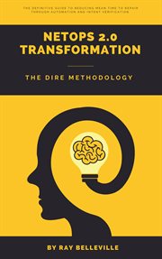 Netops 2.0 transformation. The DIRE Methodology cover image