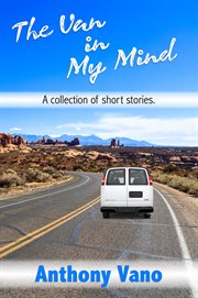 The van in my mind. A collection of short stories cover image