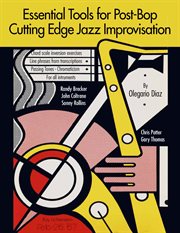 Essential tools for post-bop cutting edge jazz improvisation cover image