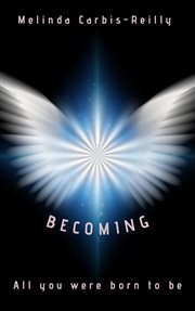 Becoming. All You Were Born to Be cover image