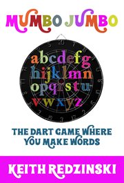 Mumbo jumbo : The Dart Game Where You Make Words cover image
