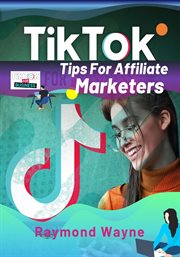 Tiktok tips for affiliate marketers cover image
