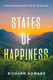 States of Happiness : Discovering Where You Fit in the USA cover image