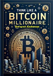 Think Like a Bitcoin Millionaire cover image