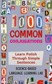 1000 Common Conjugations : Learn Polish Through Simple Sentences cover image