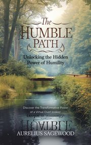 The Humble Path : Unlocking the Hidden Power of Humility cover image