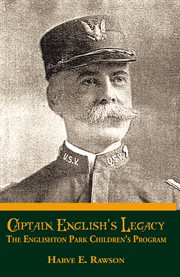 Captain english's legacy. The Englishton Park Children's Program cover image