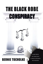 The black robe conspiracy cover image