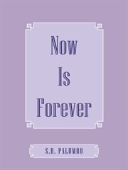 Now is forever cover image